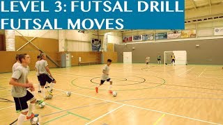 Futsal Training Drill Level 3 Futsal Moves [upl. by Gloria658]