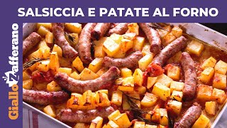 SALSICCIA E PATATE AL FORNO RICETTA FACILE E VELOCE [upl. by Hands15]