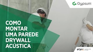 Como montar uma Parede drywall Acústica [upl. by Asila661]