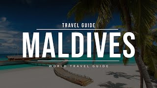 MALDIVES Travel Guide [upl. by Irpak]