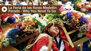 Come to Medellin to watch La Feria de las Flores Parade  Desfile de Silleteros Medellin Colombia [upl. by Maer]