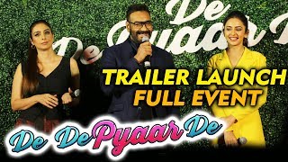 De De Pyaar De Trailer Launch  FULL VIDEO  Ajay Devgn Rakul Preet Singh Tabu [upl. by Lirpa]