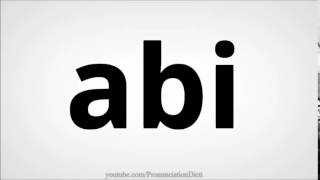 How to pronounce abi [upl. by Ijat]