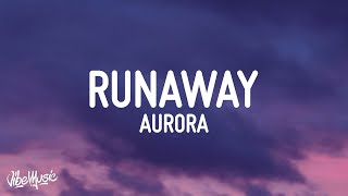 AURORA  Runaway Lyrics [upl. by Vita344]