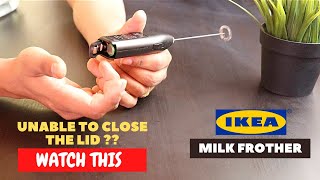 IKEA Milk Frother Battery Installation and Trick To Close the Lid [upl. by Chavaree]