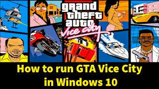 How to run GTA Vice City in Windows 10 [upl. by Evante]