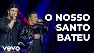 Matheus amp Kauan  O Nosso Santo Bateu Ao Vivo [upl. by Eimot813]