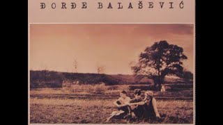 Djordje Balasevic  Kad odem  Audio 1989 HD [upl. by Lolanthe]