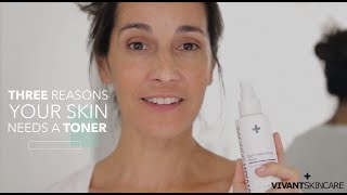 Three Reasons Your Skin Needs A Toner  Vivant Skin Care [upl. by Murry877]