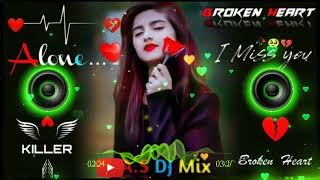 ChahungaMainTujheHardam🥀 Heart Broken 💔 DJ Hindi  DJ Remix  Hindi Breakup Song  Sad Song❤️ [upl. by Notreb]