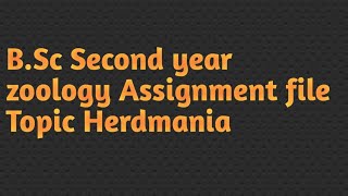 Bsc second year Zoology Assignment file Topic Herdmania [upl. by Azalea]