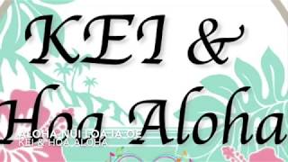 Aloha Nui Loa Ia Oe [upl. by Heigho]