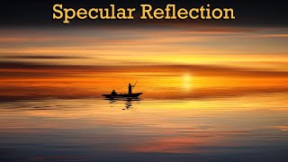 What is Specular Reflection [upl. by Einaj]