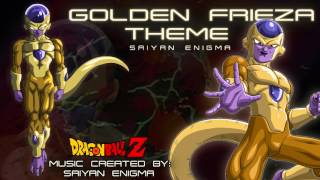 Dragon Ball Z  Golden Frieza Theme Unofficial [upl. by Ledairam]