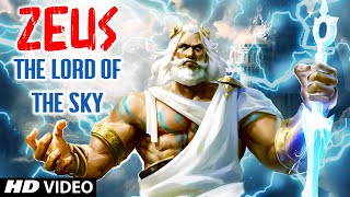 ZEUS THE LORD OF THE SKY  Greek Mythology Explained [upl. by Ahtabbat]