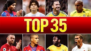 Top 35 Legendary Goals In Football History [upl. by Bounds]