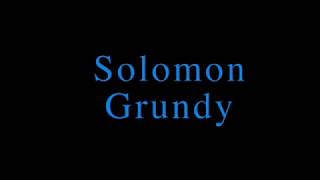 Solomon Grundy [upl. by Avihs]