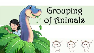 Science Lesson Grouping of Animals [upl. by Mill355]