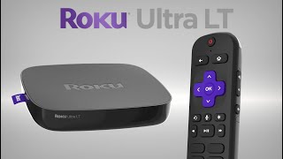 Meet the Roku Ultra LT  Model 4662  2020 [upl. by Dacia]