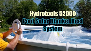 Hydrotools 52000 by Swimline Above Ground Swimming Pool Solar Blanket Reel Install amp Review [upl. by Dyob]