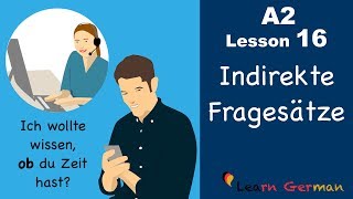 Learn German  Indirekte Fragesätze  ob  German for beginners  A2  Lesson 16 [upl. by Milone]