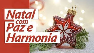 Tenha um Natal com paz e harmonia 🌟 Mensagem de Natal [upl. by Plafker608]