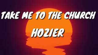 Hozier  Take Me To Church Clean Lyrics [upl. by Elias]