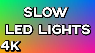 4K 10 HOURS of LEDRGB COLOR LIGHTS  No Music or Ads  Mood Light SLOW amp SMOOTH [upl. by Awuhsoj190]