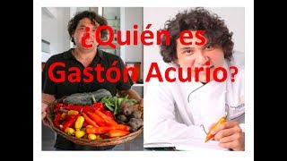 Biografía de Gastón Acurio Chef Peruano [upl. by Elletsyrc177]