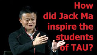 Jack Ma  2018  Inspirational Dialogue  Tel Aviv University Students [upl. by Alejandrina713]