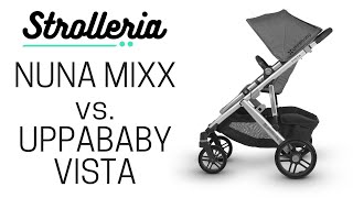 UPPAbaby VISTA vs Nuna MIXX Stroller Comparison [upl. by Lienad]