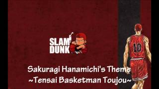 Slam Dunk OST  Sakuragi Hanamichis Theme Tensai Basketman Toujou [upl. by Leunamesoj]