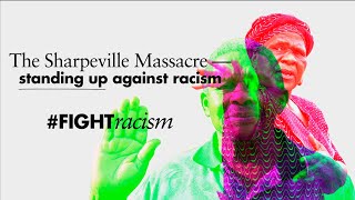 The Sharpeville Massacre  standing up against racism [upl. by Rosmunda]