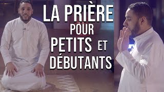 La prière expliquée aux petits et débutants [upl. by Anirdua]