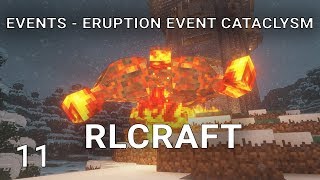 RLCraft EP11 Events Eruption event Cataclysm In RLCraft [upl. by Kreit]