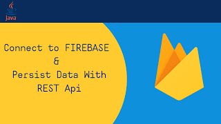 Firebase Tutorial  Google Firebase  Connect to Firebase With Java Rest API  Save Data to Firebase [upl. by Alesi]