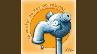 La goutte au nez du robinet [upl. by Malvin]