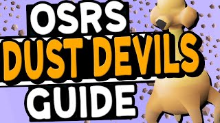 The Ultimate Dust Devil Slayer Guide OSRS [upl. by Erich407]