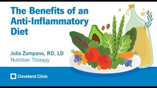 The Benefits of an AntiInflammatory Diet  Julia Zumpano RD LD [upl. by Hazen885]