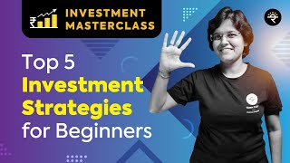 Top 5 Investment Strategies for Beginners  Investment Masterclass [upl. by Adnahc]