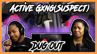 ActiveGxng SuspectDug out REACTION [upl. by Schmitz732]