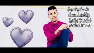 SICIID TARIQ MA CEEBA JAEYL Tru Love Sad 2018 [upl. by Elmajian]