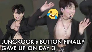 JUNGKOOK’s BUTTON FINALLY GAVE UP ON DAY 3 Jungkook wardrobe malfunctions [upl. by Worlock178]