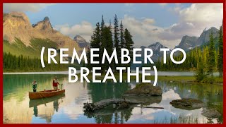 Remember to Breathe Canadas Alberta [upl. by Geraldina]