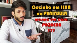 Cozinha em ILHA OU PENINSÚLA mesmo em casas PEQUENAS [upl. by Adnofal]