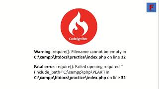 Warning require Filename cannot be empty in C\xampp\htdocs\practice\indexphp on line 32codeig [upl. by Lesde]