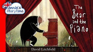 The Bear and the Piano by David Litchfield I Read Aloud I Books for kids about music [upl. by Swamy783]