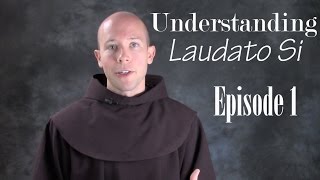 Understanding Laudato Si EP01 quotModels of Creationquot [upl. by Winter]