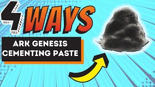 How To Get Cementing Paste In Ark Genesis  4 Effective Ways to Collect Ark Cementing Paste [upl. by Ingram]