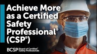 Achieve More as a Certified Safety Professional® CSP®  BCSP [upl. by Apple281]